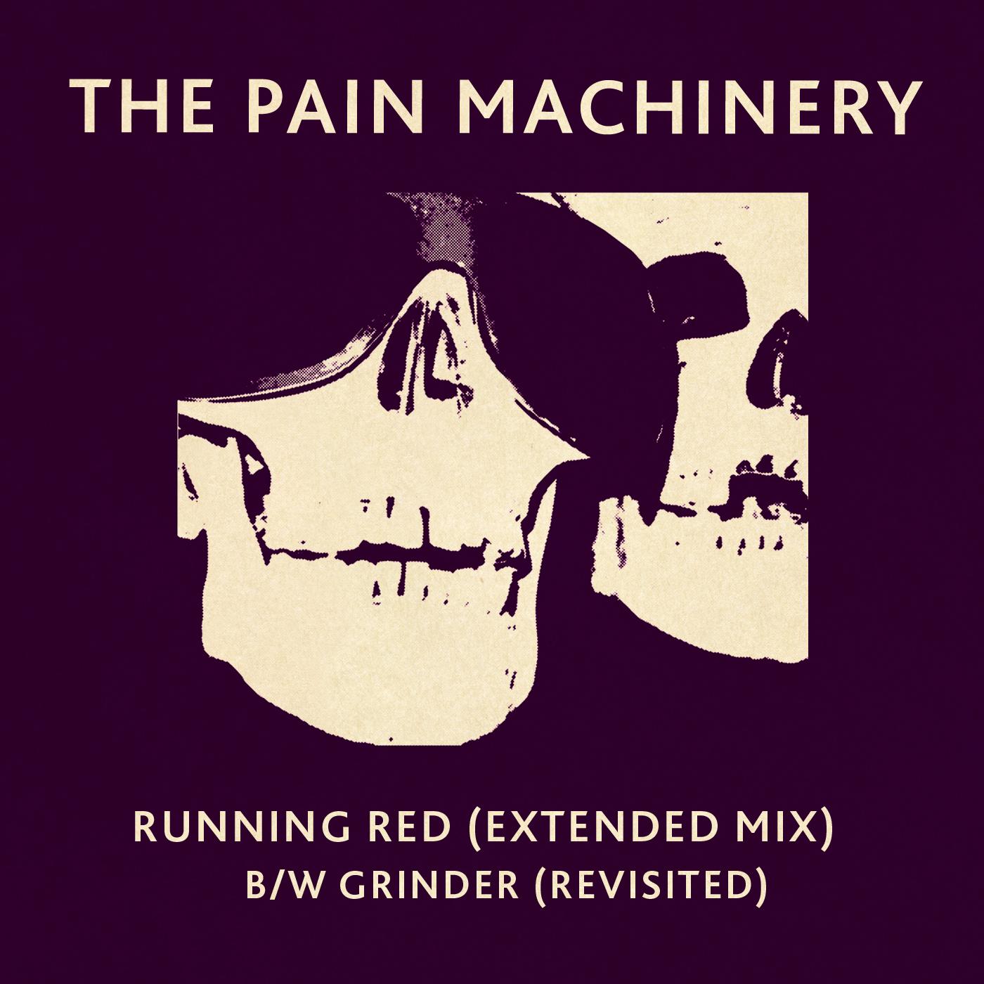 Pain Machinery, The - Running Red (Extended Mix)